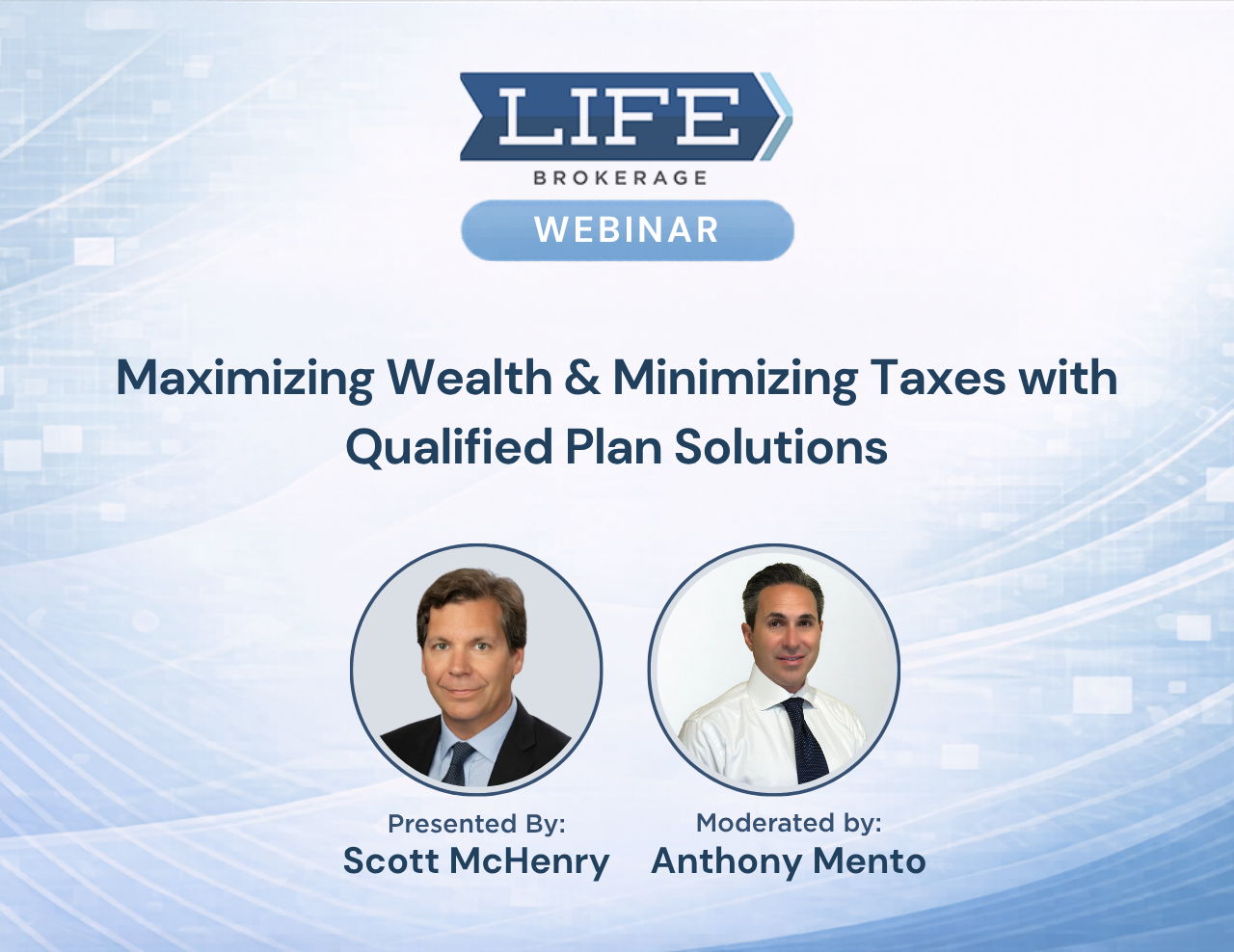 Maximizing Wealth & Minimizing Taxes with Qualified Plan Solutions